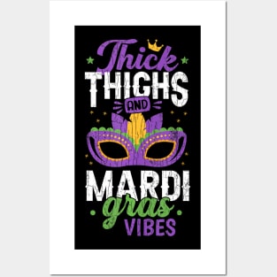 Thick Thighs Mardi Gras Vibes New  Party Graphic Posters and Art